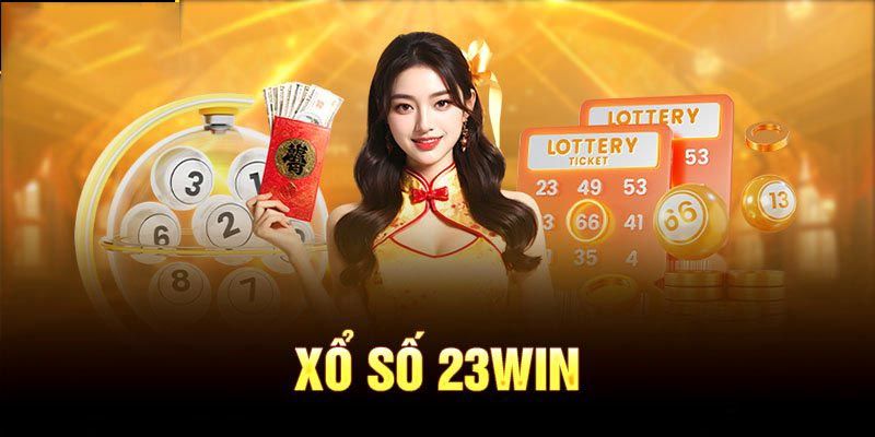 Tìm hiểu về xổ số 23win